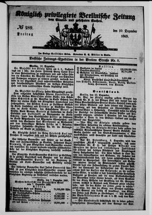 Königlich privilegirte Berlinische Zeitung von Staats- und gelehrten Sachen on Dec 10, 1869