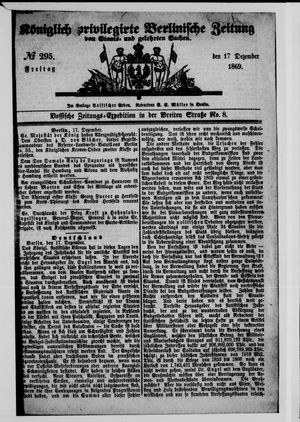 Königlich privilegirte Berlinische Zeitung von Staats- und gelehrten Sachen vom 17.12.1869