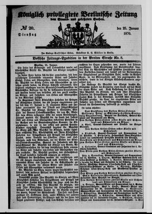 Königlich privilegirte Berlinische Zeitung von Staats- und gelehrten Sachen on Jan 25, 1870