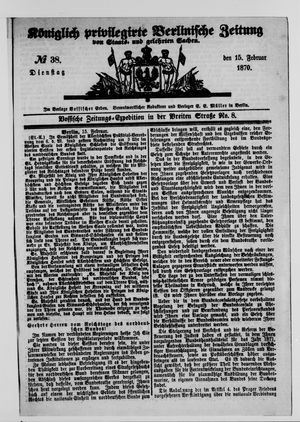 Königlich privilegirte Berlinische Zeitung von Staats- und gelehrten Sachen vom 15.02.1870