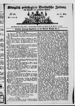 Königlich privilegirte Berlinische Zeitung von Staats- und gelehrten Sachen vom 16.03.1870