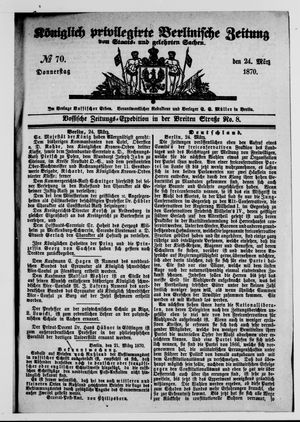Königlich privilegirte Berlinische Zeitung von Staats- und gelehrten Sachen vom 24.03.1870
