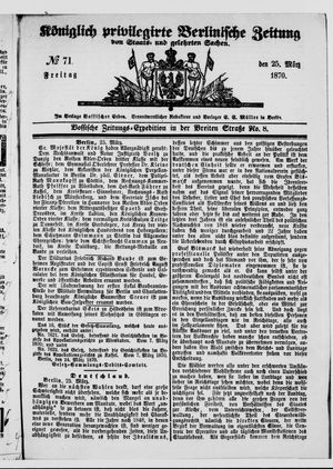 Königlich privilegirte Berlinische Zeitung von Staats- und gelehrten Sachen on Mar 25, 1870
