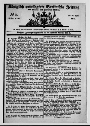 Königlich privilegirte Berlinische Zeitung von Staats- und gelehrten Sachen vom 20.04.1870