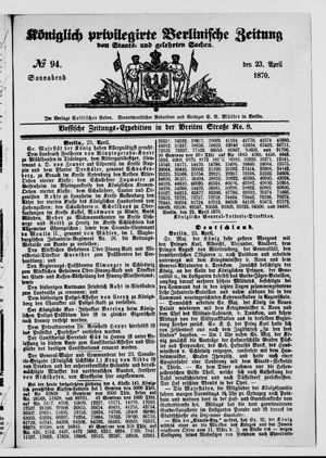 Königlich privilegirte Berlinische Zeitung von Staats- und gelehrten Sachen vom 23.04.1870