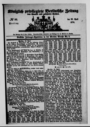 Königlich privilegirte Berlinische Zeitung von Staats- und gelehrten Sachen vom 29.04.1870
