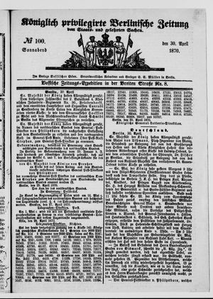 Königlich privilegirte Berlinische Zeitung von Staats- und gelehrten Sachen on Apr 30, 1870