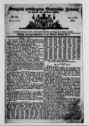 Königlich privilegirte Berlinische Zeitung von Staats- und gelehrten Sachen vom 01.05.1870