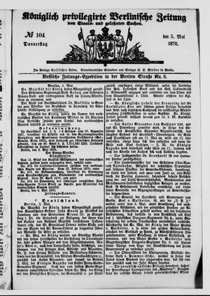 Königlich privilegirte Berlinische Zeitung von Staats- und gelehrten Sachen on May 5, 1870