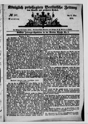 Königlich privilegirte Berlinische Zeitung von Staats- und gelehrten Sachen vom 08.05.1870