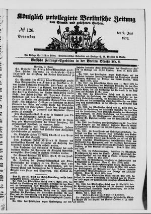 Königlich privilegirte Berlinische Zeitung von Staats- und gelehrten Sachen on Jun 2, 1870