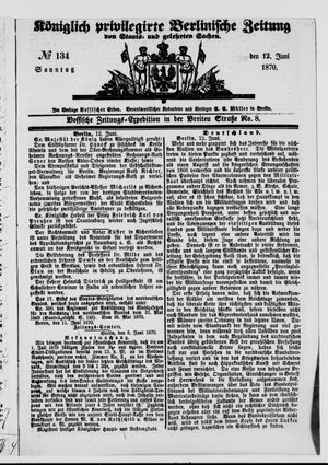 Königlich privilegirte Berlinische Zeitung von Staats- und gelehrten Sachen vom 12.06.1870