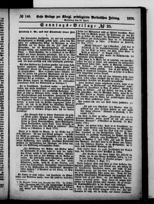 Königlich privilegirte Berlinische Zeitung von Staats- und gelehrten Sachen on Jun 19, 1870