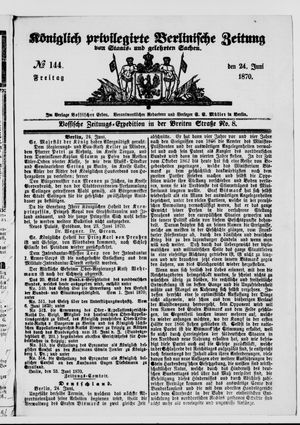 Königlich privilegirte Berlinische Zeitung von Staats- und gelehrten Sachen vom 24.06.1870