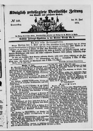 Königlich privilegirte Berlinische Zeitung von Staats- und gelehrten Sachen on Jun 30, 1870
