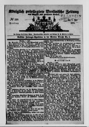 Königlich privilegirte Berlinische Zeitung von Staats- und gelehrten Sachen on Jul 1, 1870