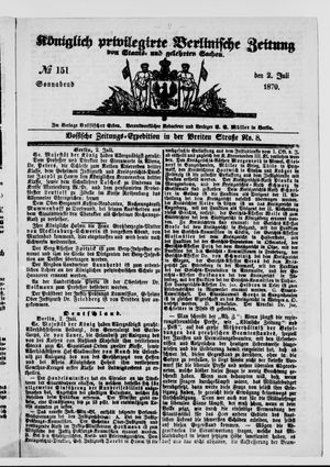 Königlich privilegirte Berlinische Zeitung von Staats- und gelehrten Sachen on Jul 2, 1870