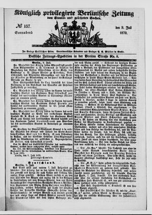 Königlich privilegirte Berlinische Zeitung von Staats- und gelehrten Sachen on Jul 9, 1870