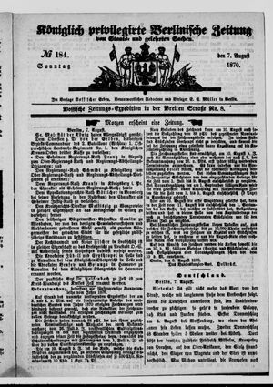 Königlich privilegirte Berlinische Zeitung von Staats- und gelehrten Sachen on Aug 7, 1870