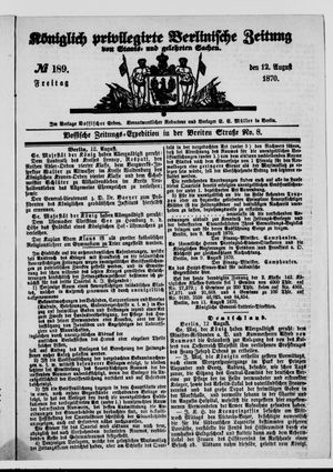 Königlich privilegirte Berlinische Zeitung von Staats- und gelehrten Sachen on Aug 12, 1870