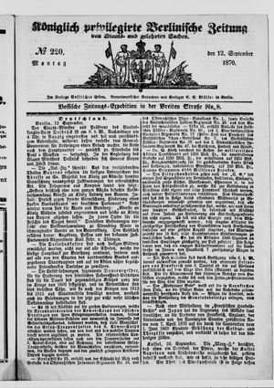 Königlich privilegirte Berlinische Zeitung von Staats- und gelehrten Sachen on Sep 12, 1870