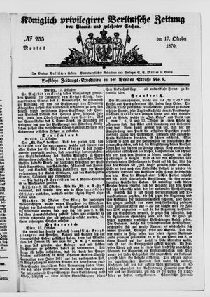 Königlich privilegirte Berlinische Zeitung von Staats- und gelehrten Sachen vom 17.10.1870