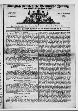 Königlich privilegirte Berlinische Zeitung von Staats- und gelehrten Sachen on Nov 11, 1870