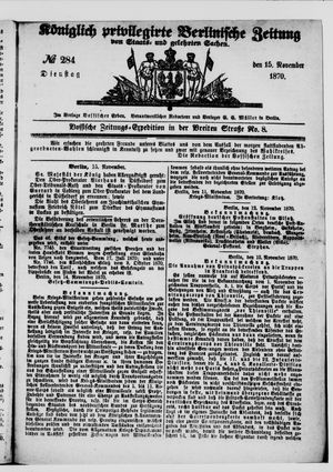Königlich privilegirte Berlinische Zeitung von Staats- und gelehrten Sachen vom 15.11.1870