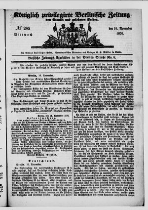 Königlich privilegirte Berlinische Zeitung von Staats- und gelehrten Sachen on Nov 16, 1870