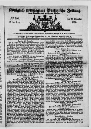 Königlich privilegirte Berlinische Zeitung von Staats- und gelehrten Sachen on Nov 22, 1870