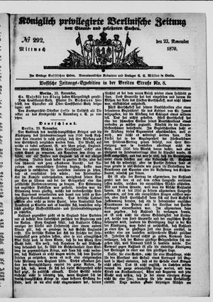 Königlich privilegirte Berlinische Zeitung von Staats- und gelehrten Sachen vom 23.11.1870