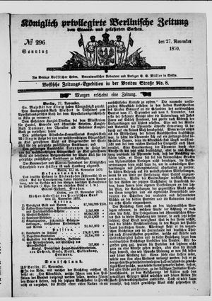 Königlich privilegirte Berlinische Zeitung von Staats- und gelehrten Sachen on Nov 27, 1870