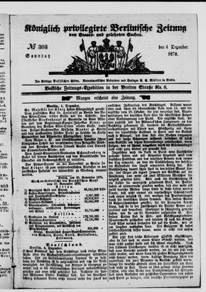 Königlich privilegirte Berlinische Zeitung von Staats- und gelehrten Sachen on Dec 4, 1870