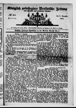 Königlich privilegirte Berlinische Zeitung von Staats- und gelehrten Sachen vom 16.12.1870