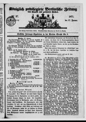 Königlich privilegirte Berlinische Zeitung von Staats- und gelehrten Sachen vom 27.01.1871