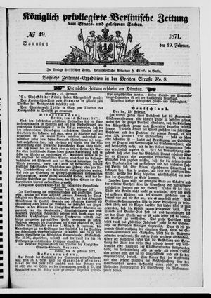 Königlich privilegirte Berlinische Zeitung von Staats- und gelehrten Sachen vom 19.02.1871