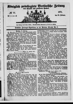 Königlich privilegirte Berlinische Zeitung von Staats- und gelehrten Sachen vom 22.02.1871