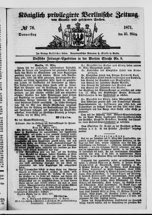 Königlich privilegirte Berlinische Zeitung von Staats- und gelehrten Sachen vom 23.03.1871