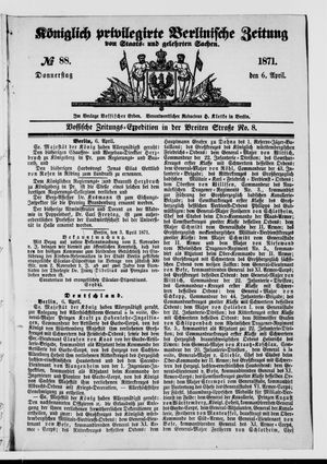 Königlich privilegirte Berlinische Zeitung von Staats- und gelehrten Sachen vom 06.04.1871