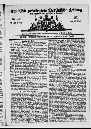 Königlich privilegirte Berlinische Zeitung von Staats- und gelehrten Sachen vom 26.04.1871