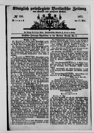 Königlich privilegirte Berlinische Zeitung von Staats- und gelehrten Sachen vom 17.05.1871