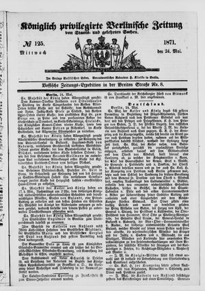 Königlich privilegirte Berlinische Zeitung von Staats- und gelehrten Sachen vom 24.05.1871