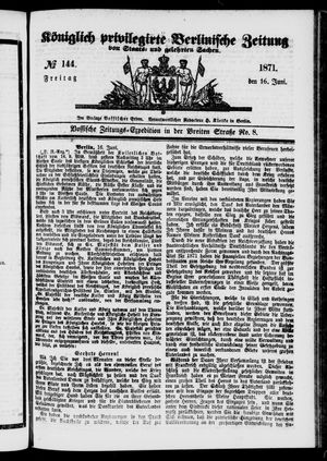 Königlich privilegirte Berlinische Zeitung von Staats- und gelehrten Sachen vom 16.06.1871