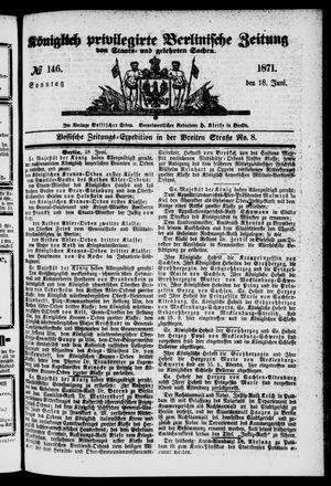 Königlich privilegirte Berlinische Zeitung von Staats- und gelehrten Sachen vom 18.06.1871