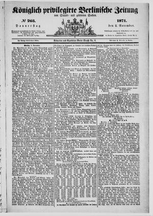 Königlich privilegirte Berlinische Zeitung von Staats- und gelehrten Sachen on Nov 2, 1871