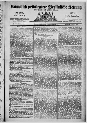 Königlich privilegirte Berlinische Zeitung von Staats- und gelehrten Sachen vom 08.11.1871