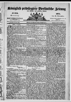 Königlich privilegirte Berlinische Zeitung von Staats- und gelehrten Sachen vom 19.11.1871