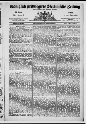 Königlich privilegirte Berlinische Zeitung von Staats- und gelehrten Sachen vom 06.12.1871