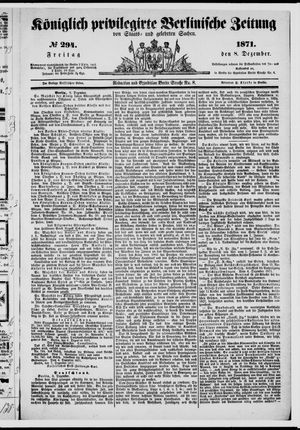 Königlich privilegirte Berlinische Zeitung von Staats- und gelehrten Sachen vom 08.12.1871