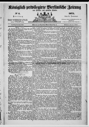 Königlich privilegirte Berlinische Zeitung von Staats- und gelehrten Sachen on Jan 5, 1872